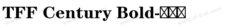 TFF Century Bold字体转换 TFF Century Bold字体转换